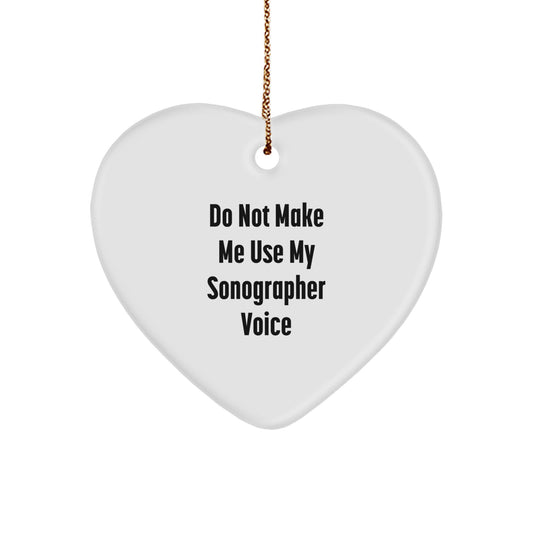 Funny Sonographer Gifts, Heart Ornament with Quote, Gifts from Family, Gifts for Sonographer, Unique Christmas Unique Gifts, Heart-Shaped MDF Ornament, Durable and Lightweight, Perfect for Home Decor - Image 1