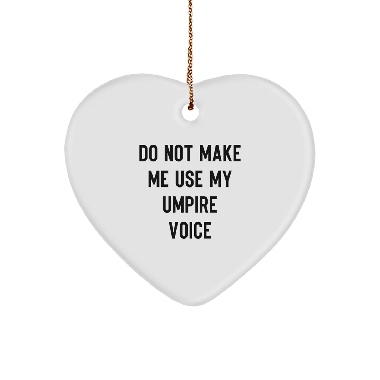 Umpire Gifts from Friends, Umpire Heart Ornament, Funny Quote, White Heart Shaped, Christmas Unique Gifts for Umpire - Image 1