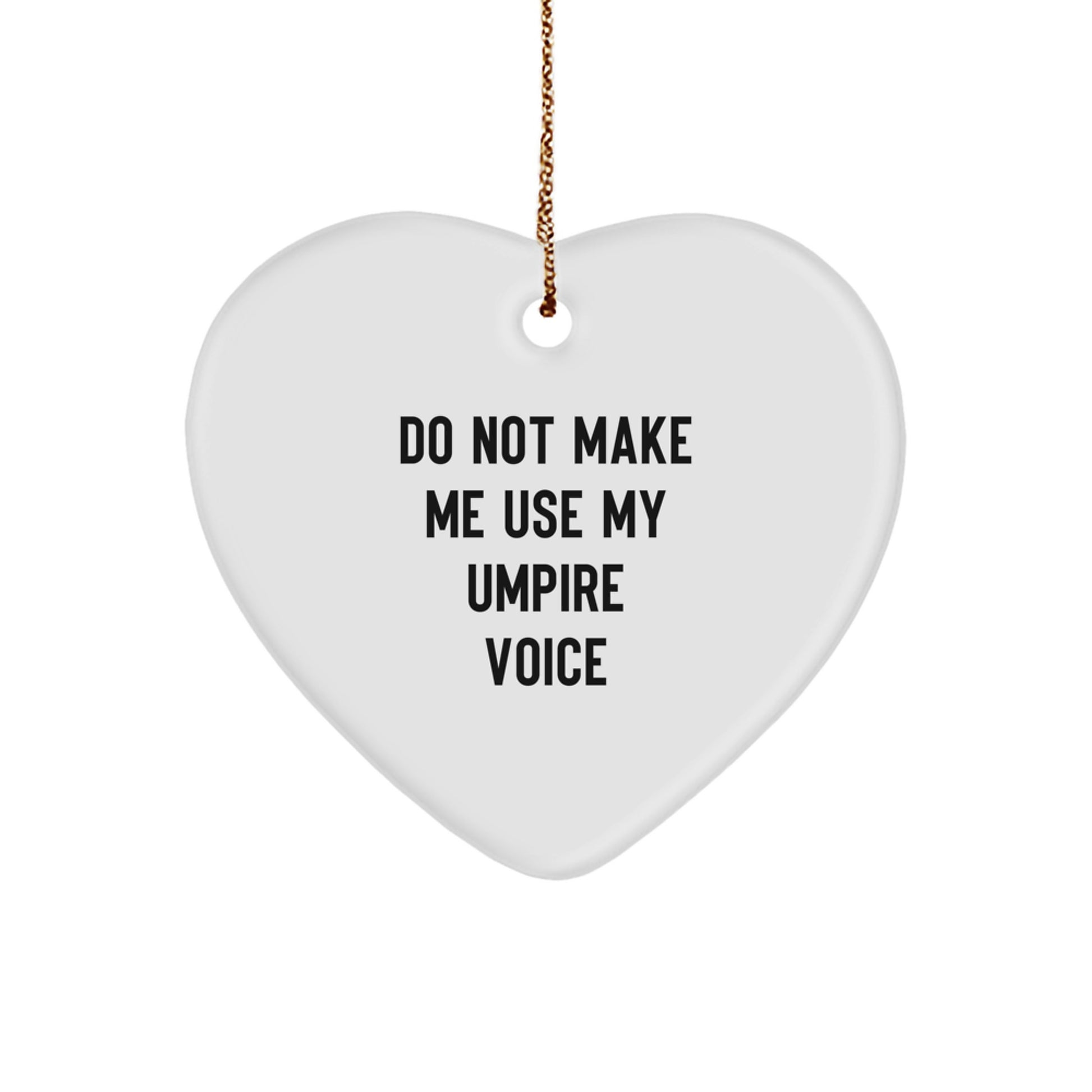 Umpire Gifts from Friends, Umpire Heart Ornament, Funny Quote, White Heart Shaped, Christmas Unique Gifts for Umpire - Image 1