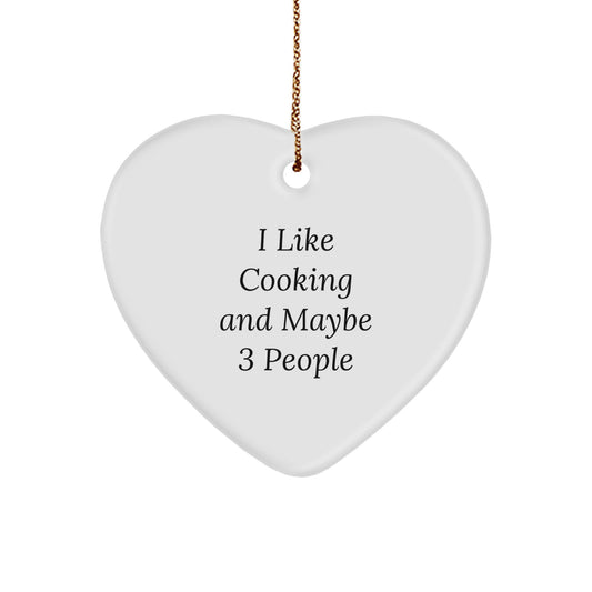 Cooking Enthusiasts Gifts from Friends and Family, Heart Ornament for Christmas with 'I Like Cooking And Maybe 3 People', Durable MDF Material, 2.75″ Tall, 0.5 oz, White Color - Image 1