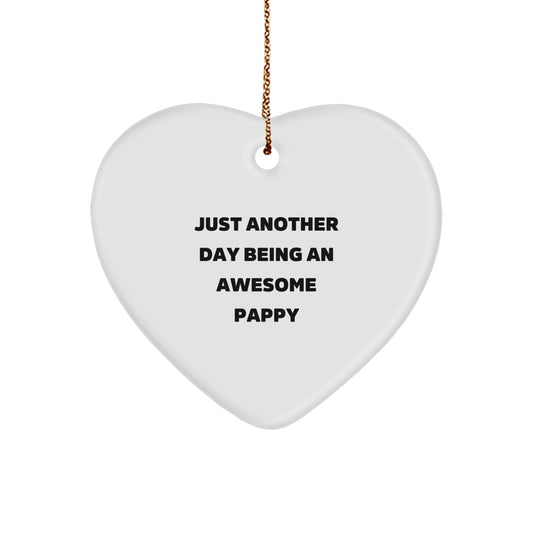 Funny Pappy Heart Ornament Gifts from Family, Friends, or Coworkers - Just Another Day Being An Awesome Pappy Unique Christmas Decorations, Pappy Gifts, Heart Shaped Ornament - Image 1