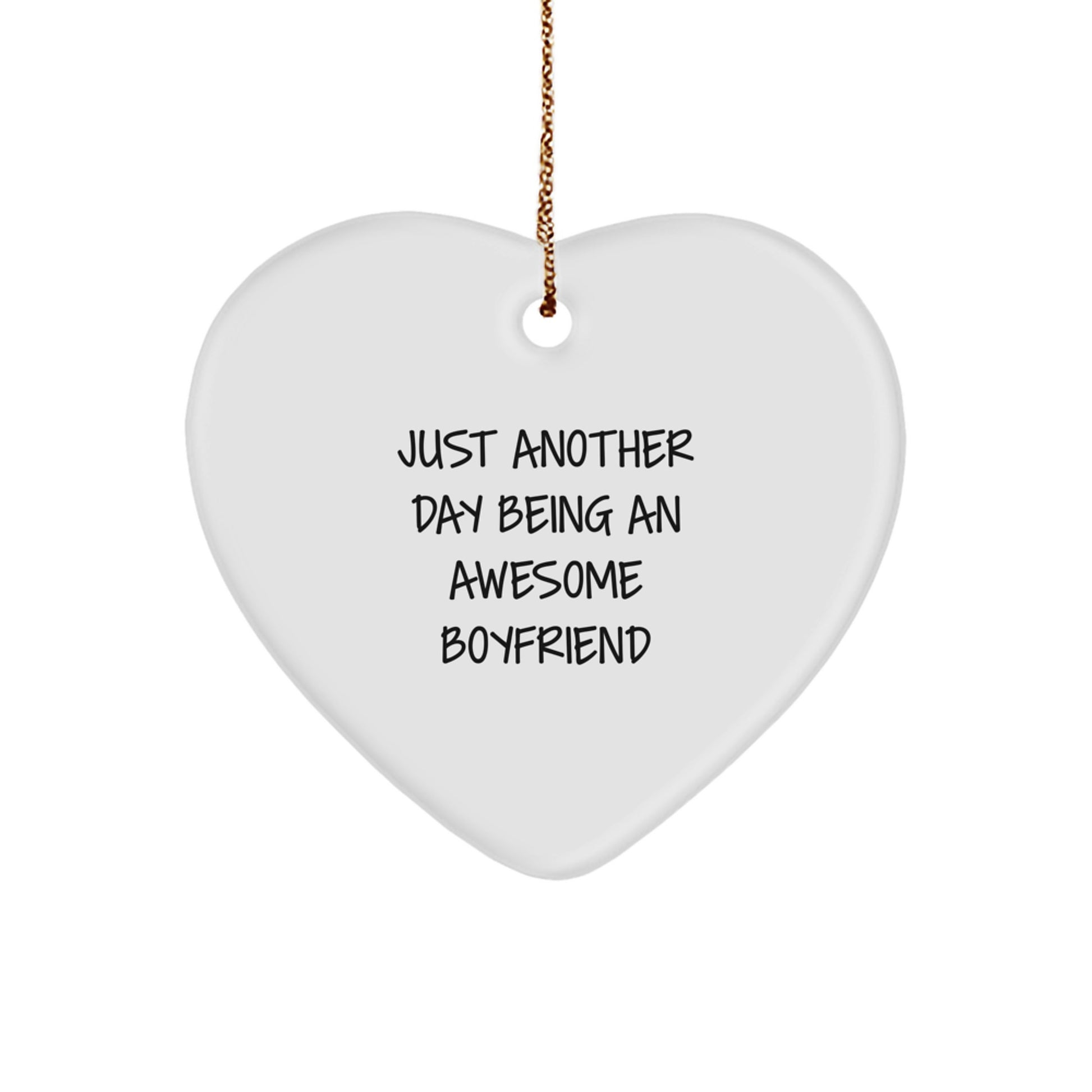Awesome Sweetheart Heart Ornament, Just Another Day Being An Awesome Sweetheart Funny Quote Gifts from Men to Sweetheart for Christmas - Image 1