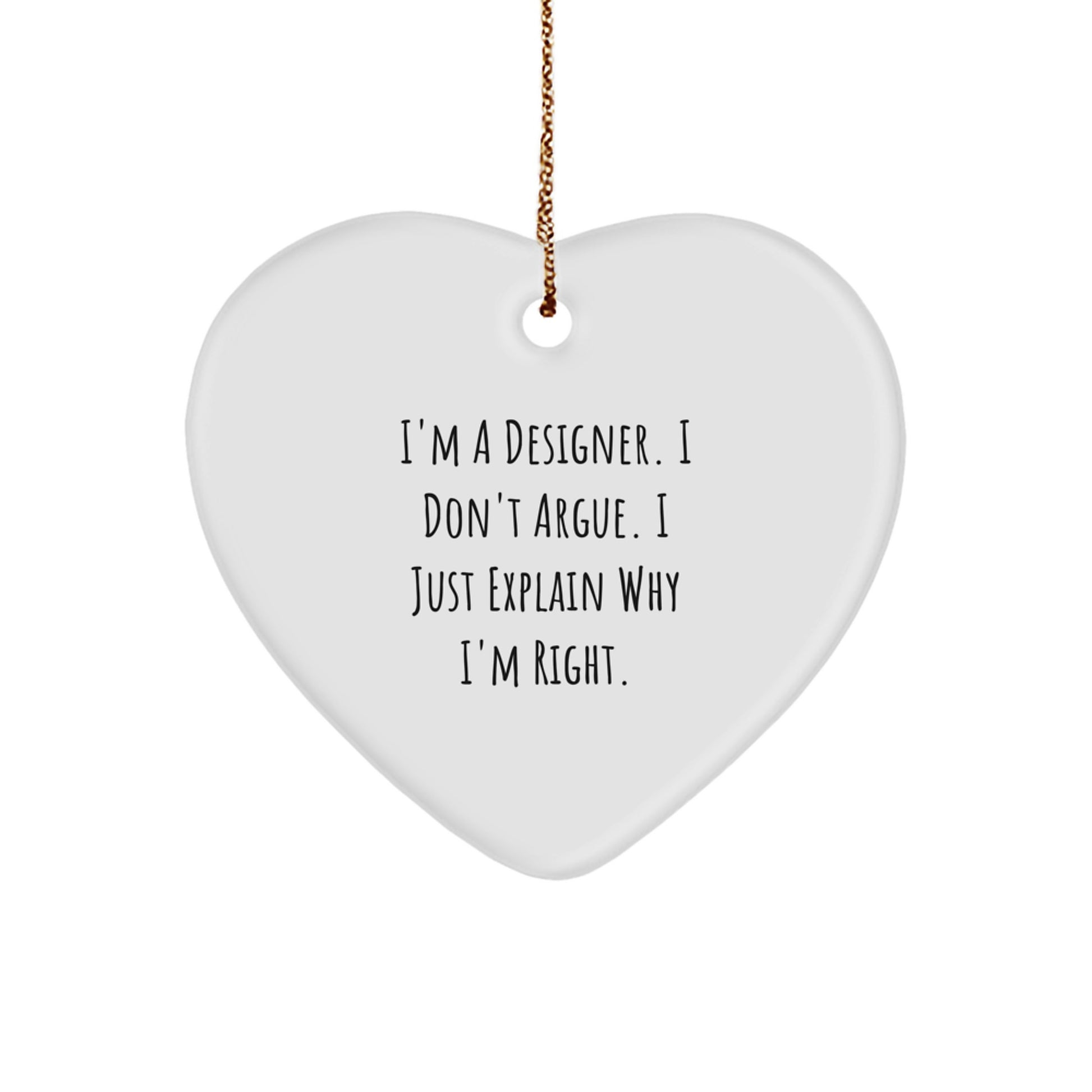 Designer Gifts for Christmas - Funny Quote Heart Ornament, Gifts from Friends to Family - Image 1