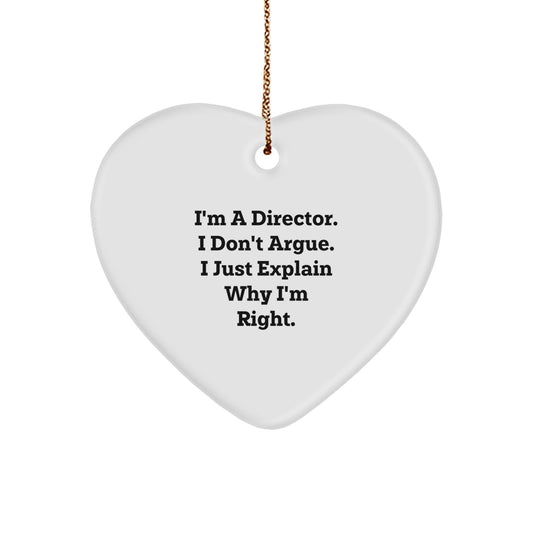 Funny Director Christmas Unique Gifts for Him from Friends, 'I'm a Director, I Don't Argue, I Just Explain Why I'm Right' Heart Ornament - Image 1