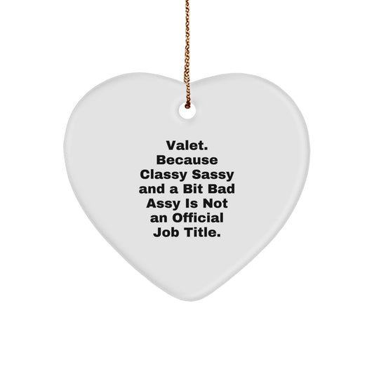 Valet Gifts from Friends, Valet Heart Ornament with Funny Quote, Christmas Unique Gifts for Him - Image 1