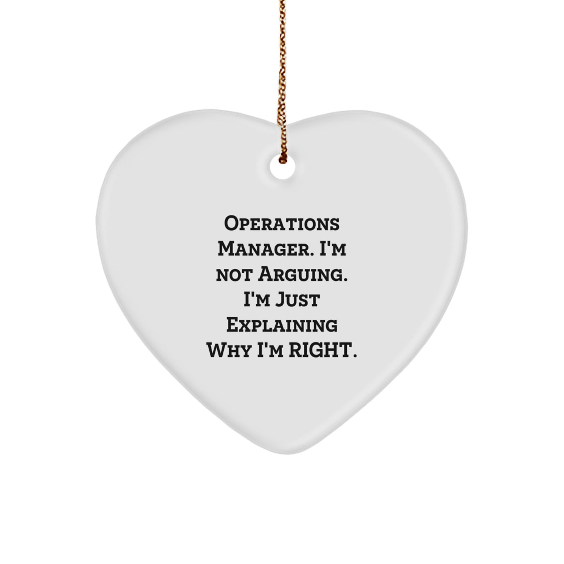 Funny Operations Manager Gift, 'I'm Not Arguing' Heart Ornament, Christmas Unique Gifts from Friends for Family - Image 1