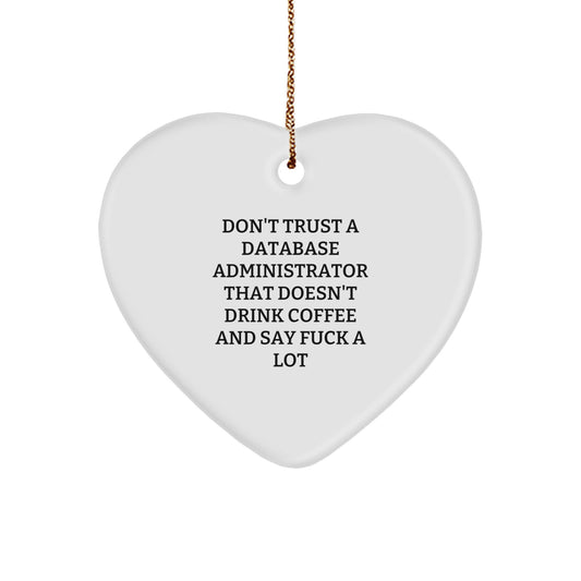 Funny Database Administrator Gifts for Men, Don't Trust a DBA without Coffee Heart Ornament, Perfect Christmas Unique Gifts from Friends, Coworkers, and Family - Image 1