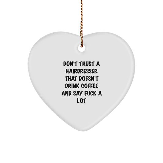 Funny Hairdresser Gifts from Men to Hairdresser - White Heart Ornament for Christmas - Image 1