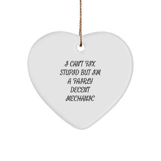 Mechanic's Heart Ornament, Funny Quote Gifts from Friends to Mechanic for Christmas - Image 1
