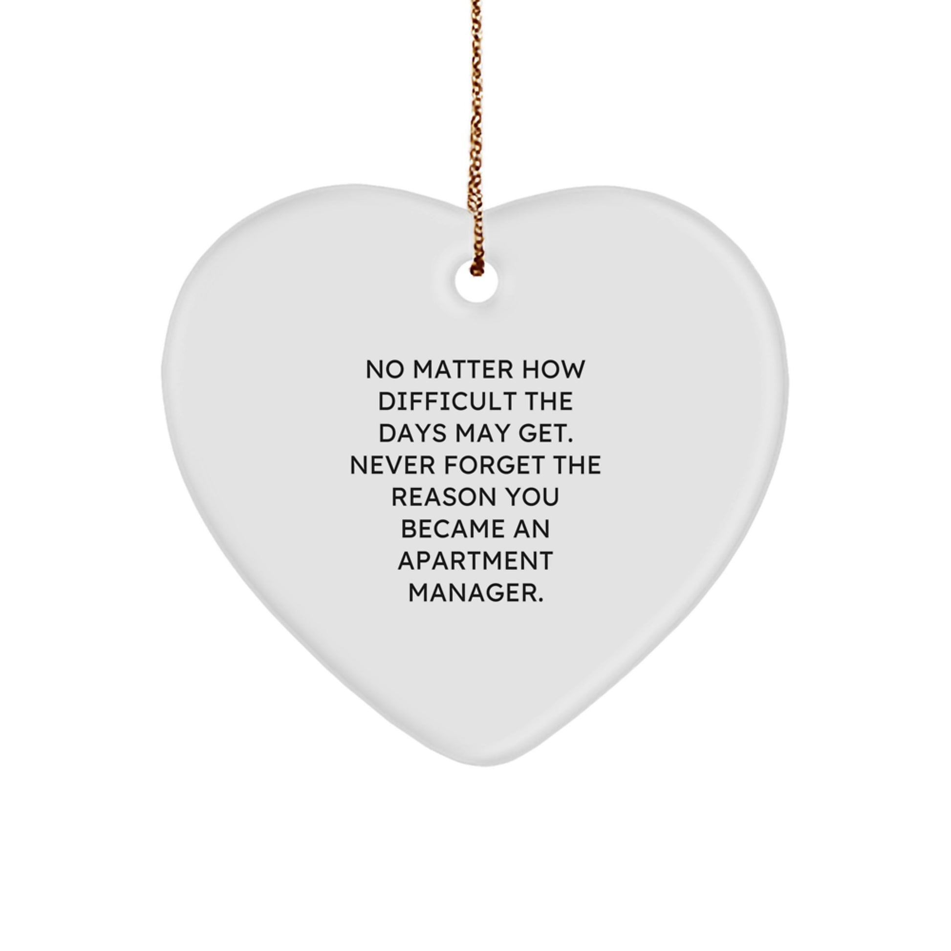 Apartment Manager Gifts from Friends - Heart Ornament with Inspirational Quote - Christmas Unique Gifts - Image 1