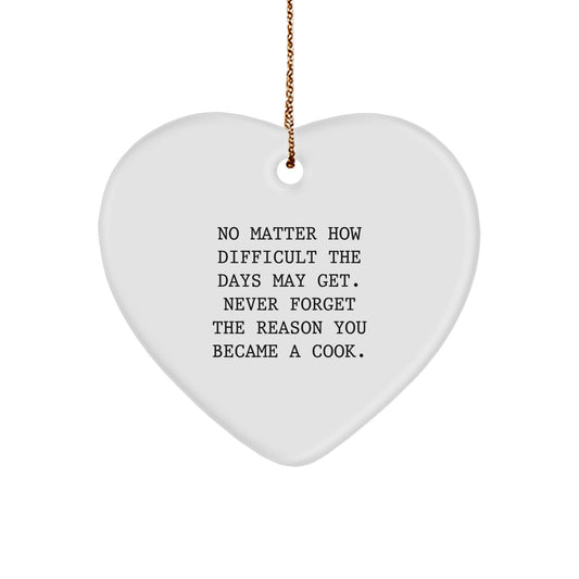 Cook's Heartfelt Christmas Unique Gifts for Friends, Coworkers, and Family - 'No Matter How Difficult The Days May Get' - Gifts from Cook - 2.75\ - Image 1