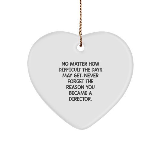 Inspirational Director Gifts for Christmas - 'Never Forget the Reason You Became a Director' Heart Ornament, Gifts from Friends, Family, or Coworkers - Image 1