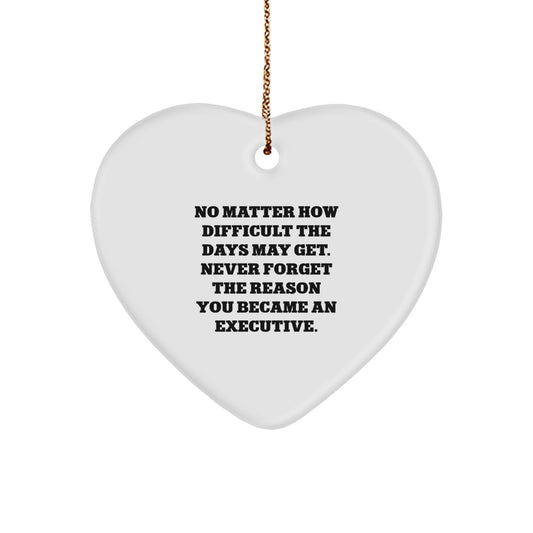 Executive Heart Ornament Gifts from Friends, Colleagues, or Family for Men, Inspirational Motivational Quote, Christmas Unique Present - Image 1