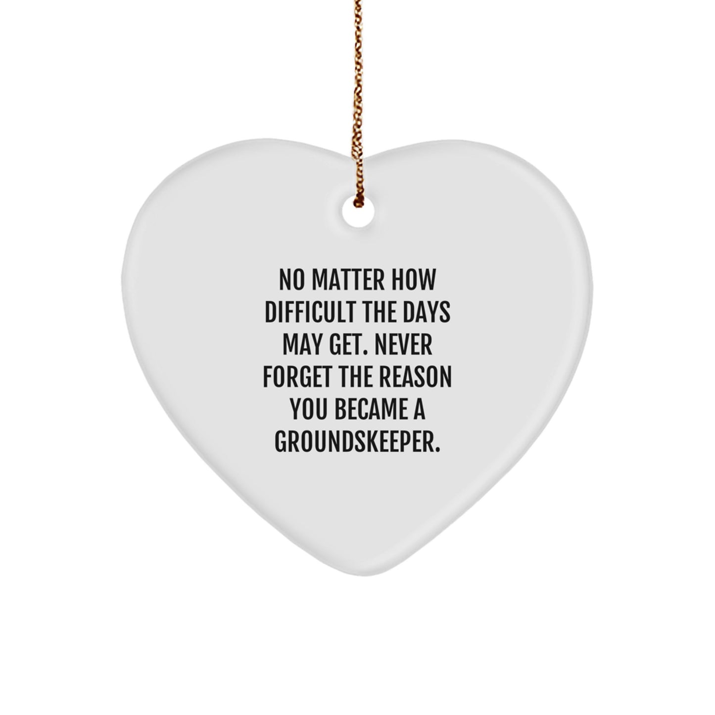 groundskeeper Heart Ornament, Funny Quote, Gifts from Family to Friends, Christmas Unique - Image 1