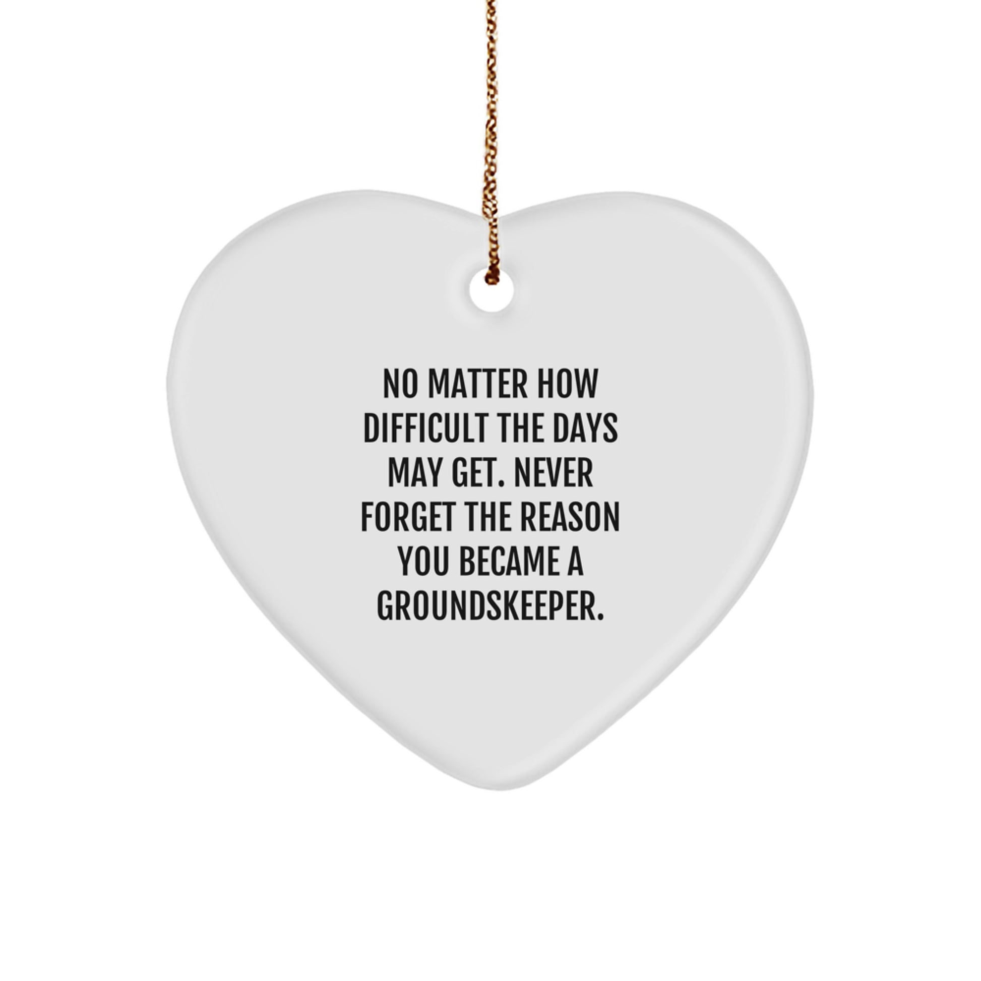 groundskeeper Heart Ornament, Funny Quote, Gifts from Family to Friends, Christmas Unique - Image 1