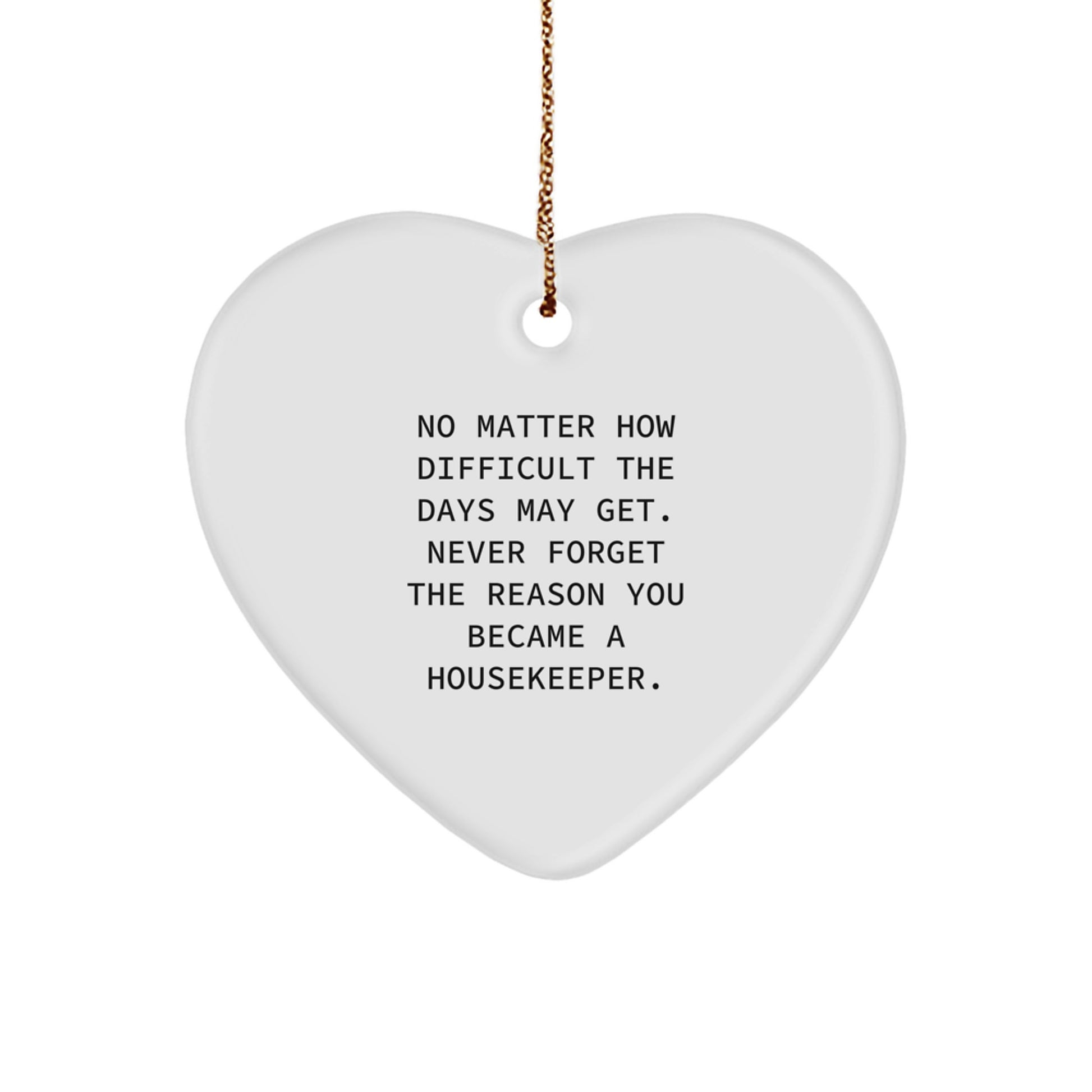 Heartfelt Housekeeper Gifts from Men, Women, or Friends - Encouraging Quote Ornament for Christmas - Image 1