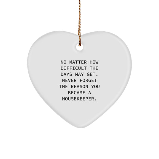 Heartfelt Housekeeper Gifts from Men, Women, or Friends - Encouraging Quote Ornament for Christmas - Image 1