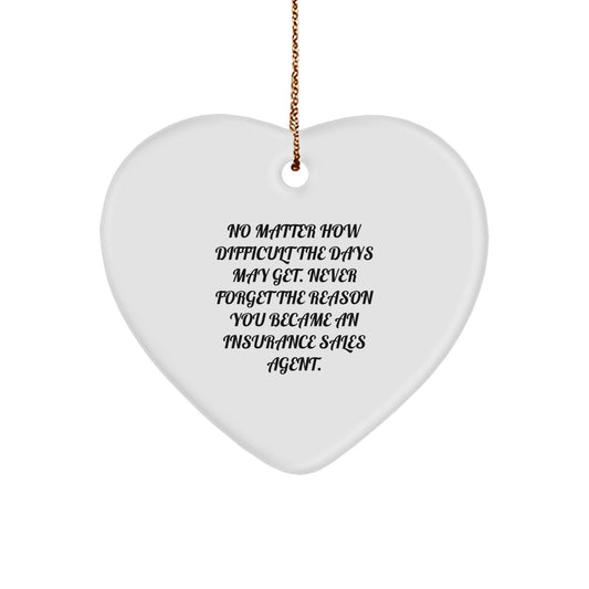 Gifts from Family - Inspirational Heart Ornament for Insurance Sales Agent, 'No Matter How Difficult...', a Heartfelt Christmas Memorable Present - Image 1