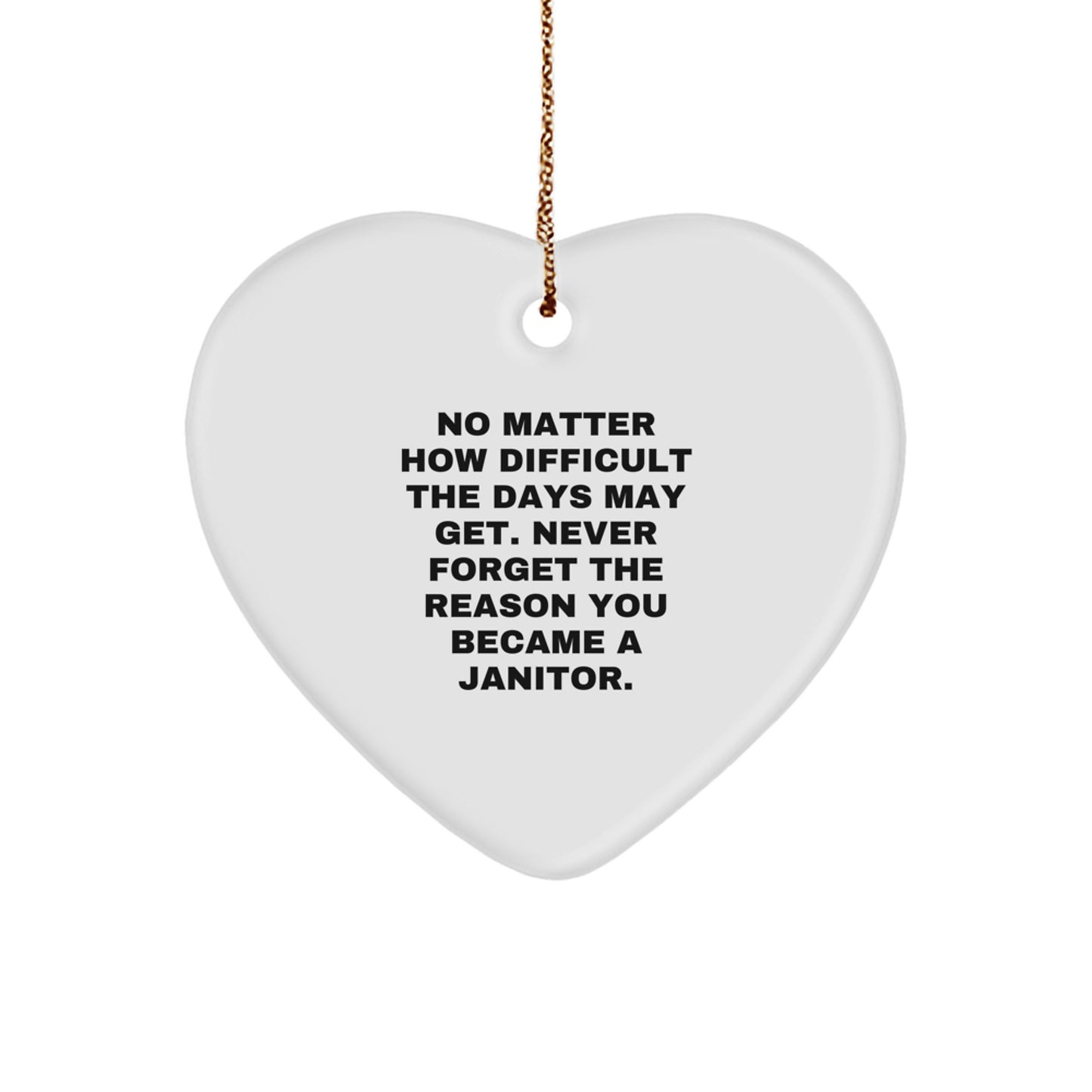 Janitor Heart Ornament Gifts from Men to Janitors, Funny Inspirational Quote, Christmas Unique Presents for Women, Coworkers, Family - Image 1