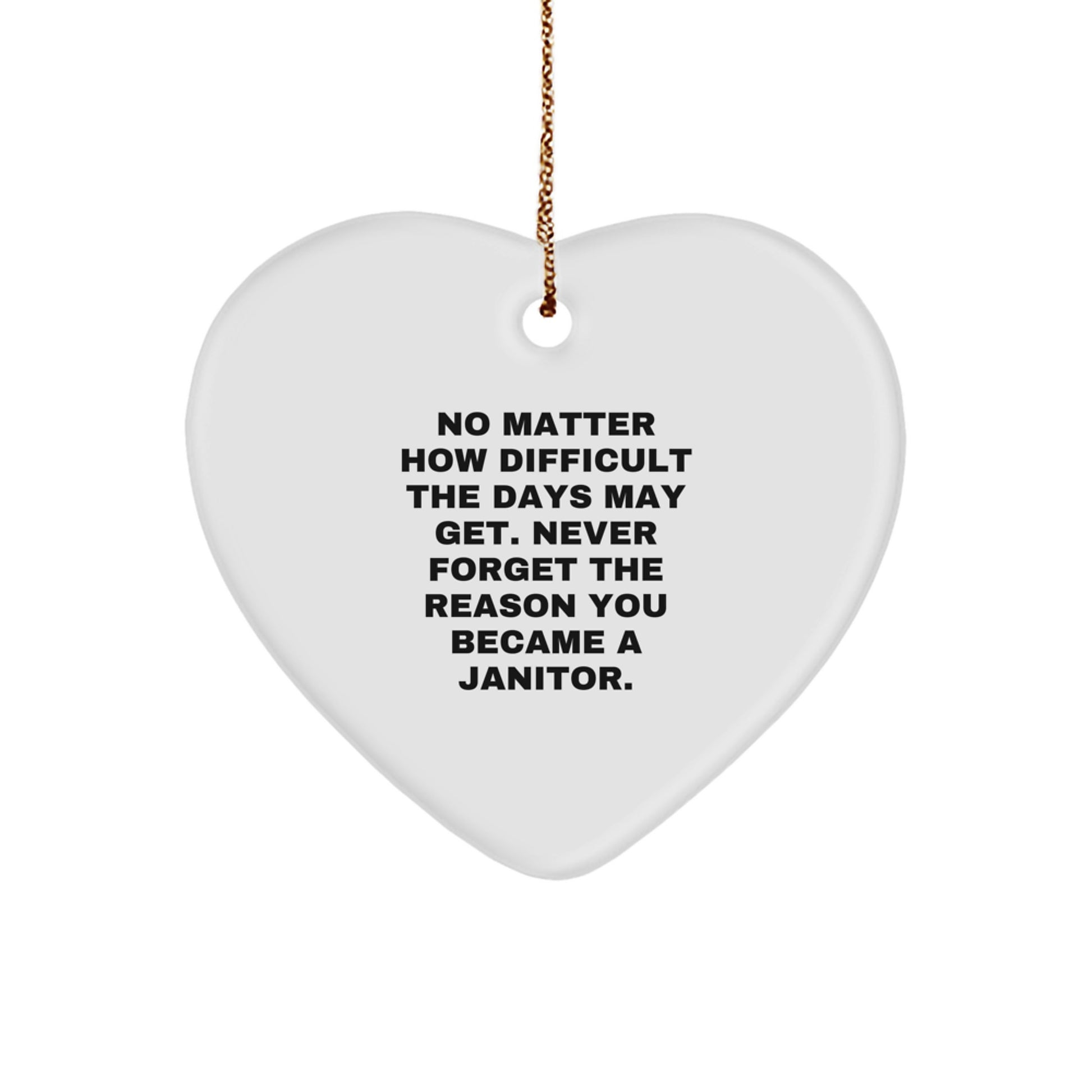 Janitor Heart Ornament Gifts from Men to Janitors, Funny Inspirational Quote, Christmas Unique Presents for Women, Coworkers, Family - Image 1