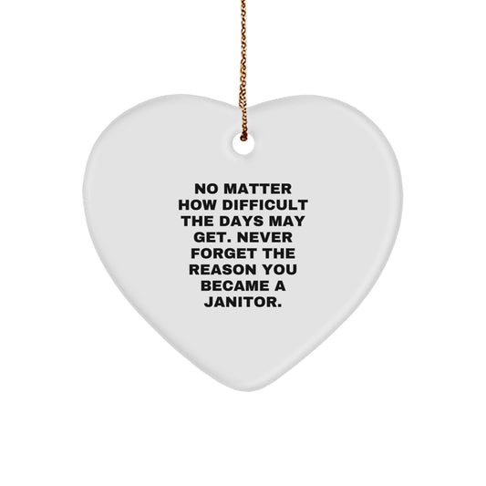 Janitor Heart Ornament Gifts from Men to Janitors, Funny Inspirational Quote, Christmas Unique Presents for Women, Coworkers, Family - Image 1