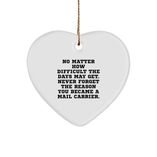 Gifts from Men to Mail Carrier Heart Ornaments, Inspirational Quote, Perfect Christmas Unique Gifts for Mail Carrier Women, Funny Heart Shaped MDF Decorations with Gold Cord - Image 1
