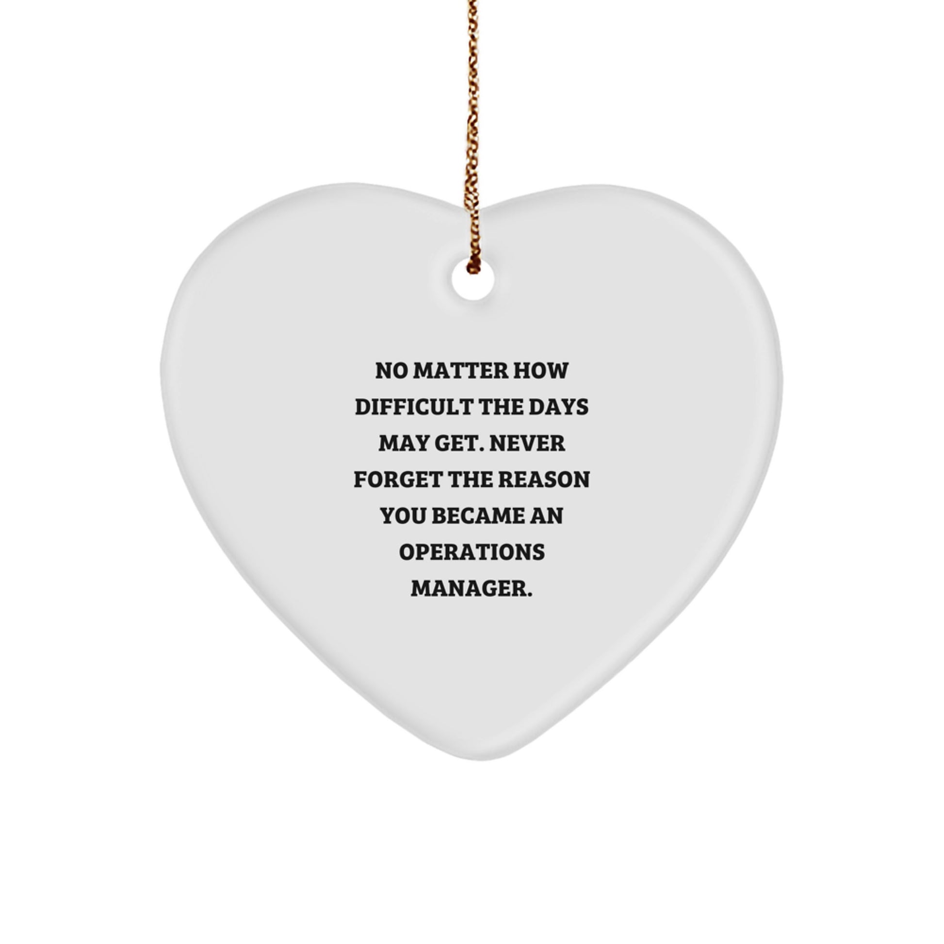 Operations Manager Gifts for Christmas - Inspirational Heart Ornament from Friends, 'No Matter How Difficult The Days May Get' - Gifts from Coworkers to Operations Manager - Image 1