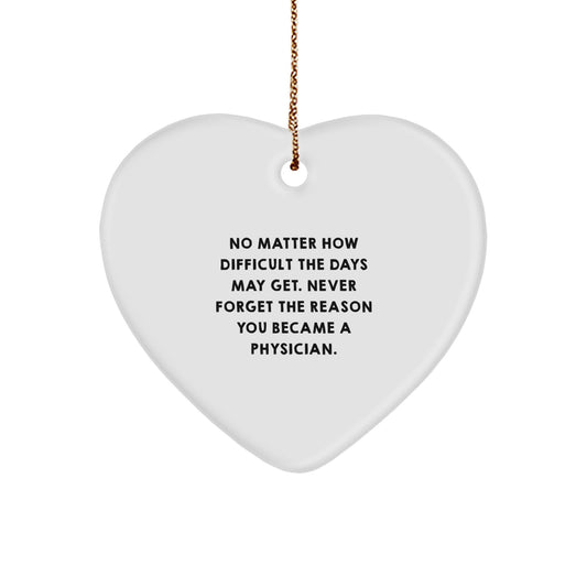 Inspiring Physician Gifts from Friends - Heart Ornament with Quote for Christmas - Image 1