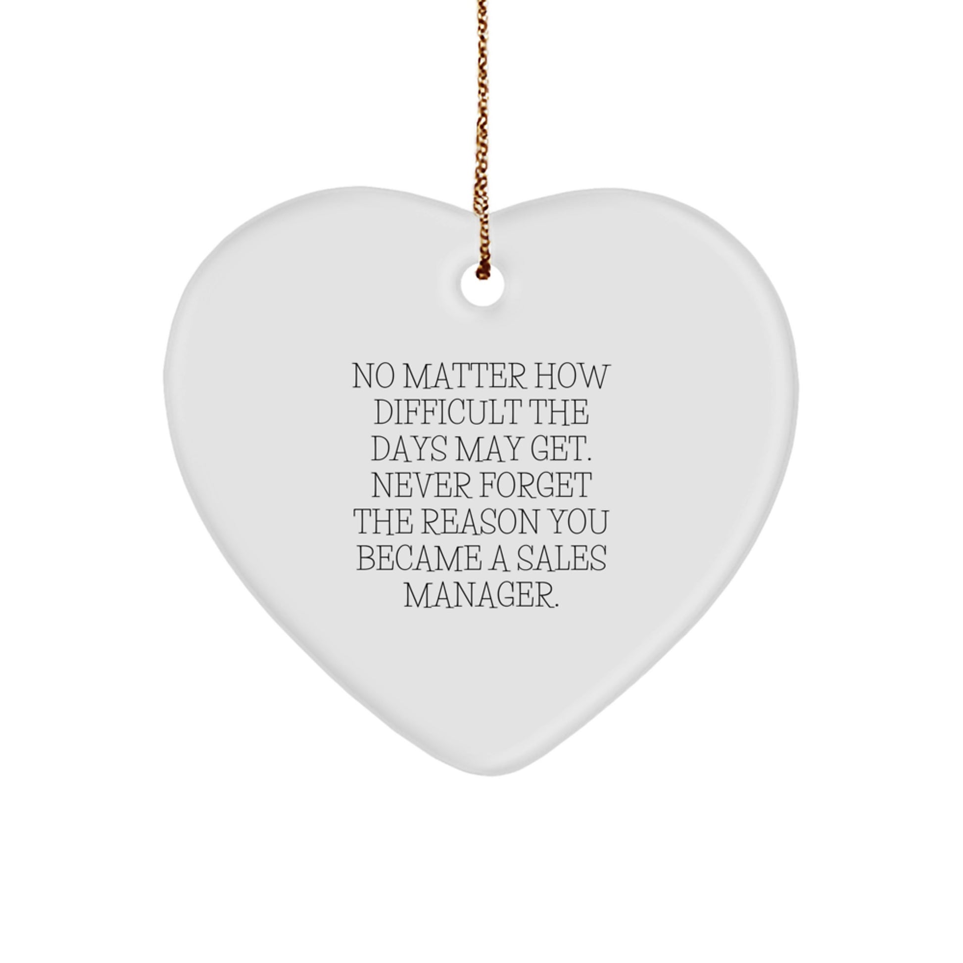 Inspirational Sales Manager Heart Ornament Gifts from Friends, Coworkers, and Family for Christmas - Image 1