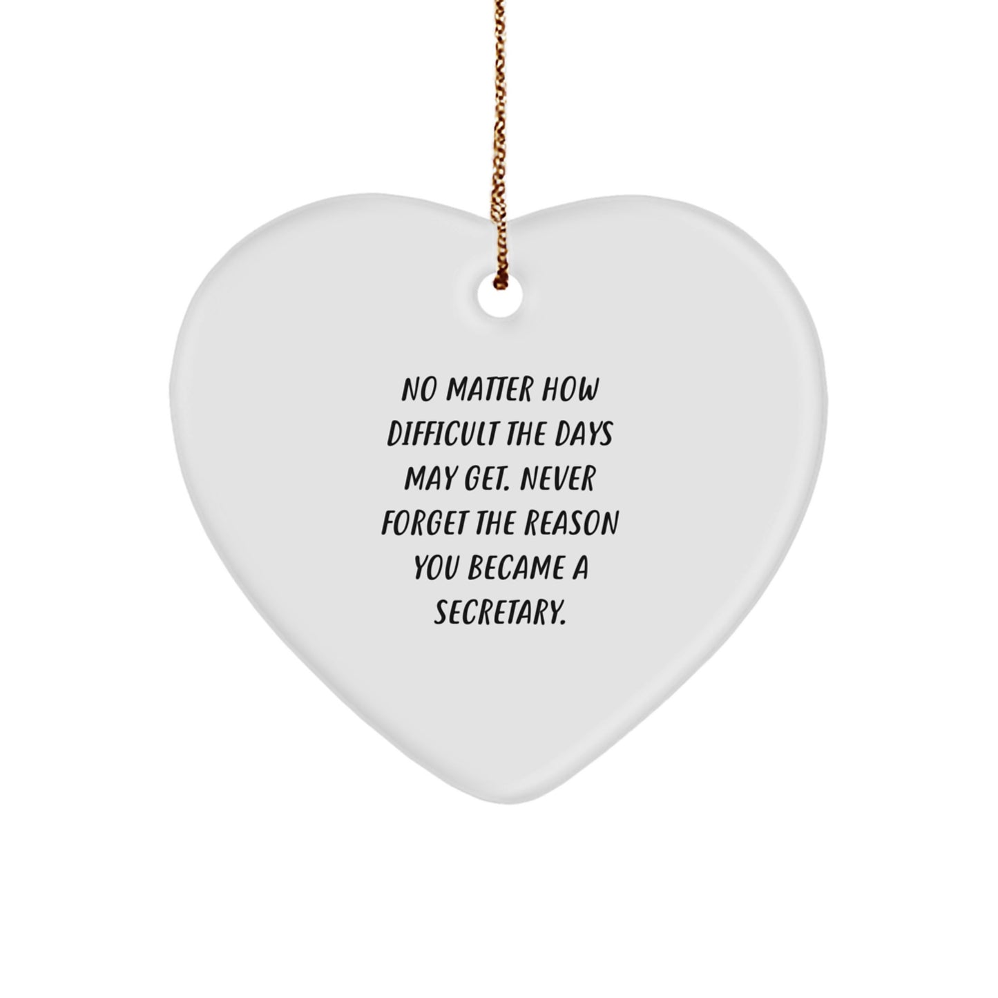 Inspirational Gifts from Friends and Family for Secretaries - Heart Ornament with Quote, Perfect for Christmas - Image 1
