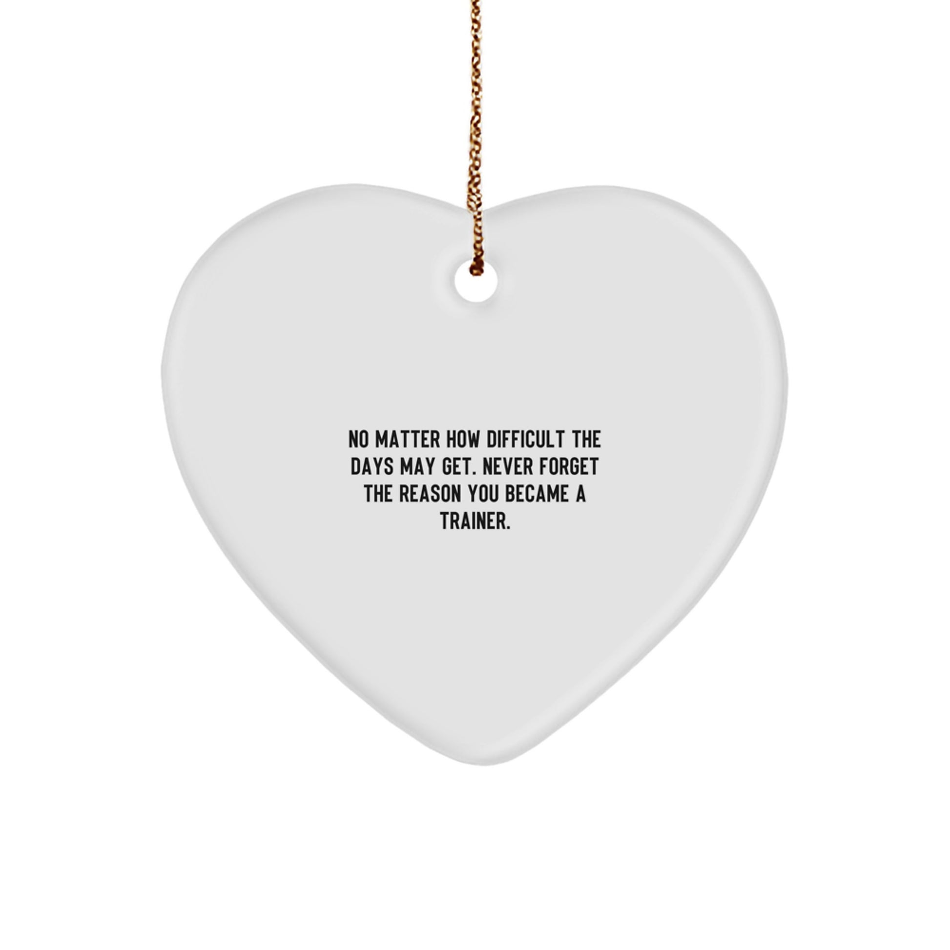 Trainer Heart Ornament Gifts from Friends for Men Inspirational Quote Christmas Unique - Image 1