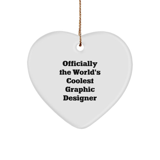 Gifts from Friends, Unique Christmas Unique Gifts for Graphic Designer, Heart Ornament with Quote 'Officially The World's Coolest Graphic Designer', Perfect for Coworkers, Family, and Friends - Image 1