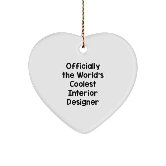 Heart Ornament Gifts from Men to Interior Designer Friends for Christmas - 'Officially The World's Coolest Interior Designer' - Unique Decorative Accent - Image 1