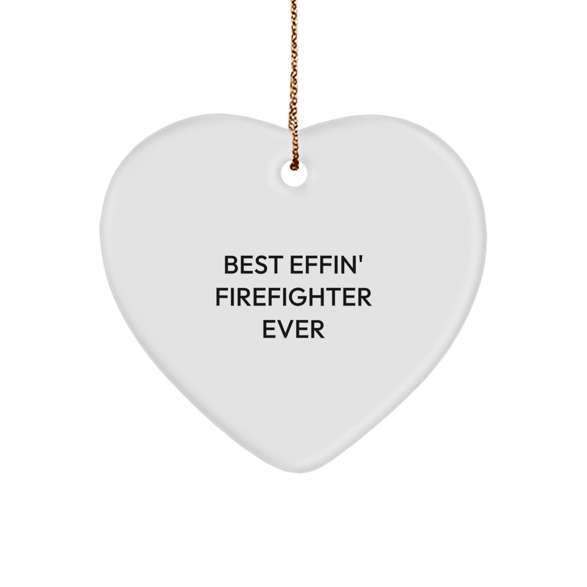 Funny Firefighter Gifts for Men from Best Effin' Firefighter Ever, Heart Ornament, Christmas Unique - Image 1