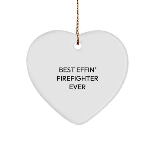 Funny Firefighter Gifts for Men from Best Effin' Firefighter Ever, Heart Ornament, Christmas Unique - Image 1
