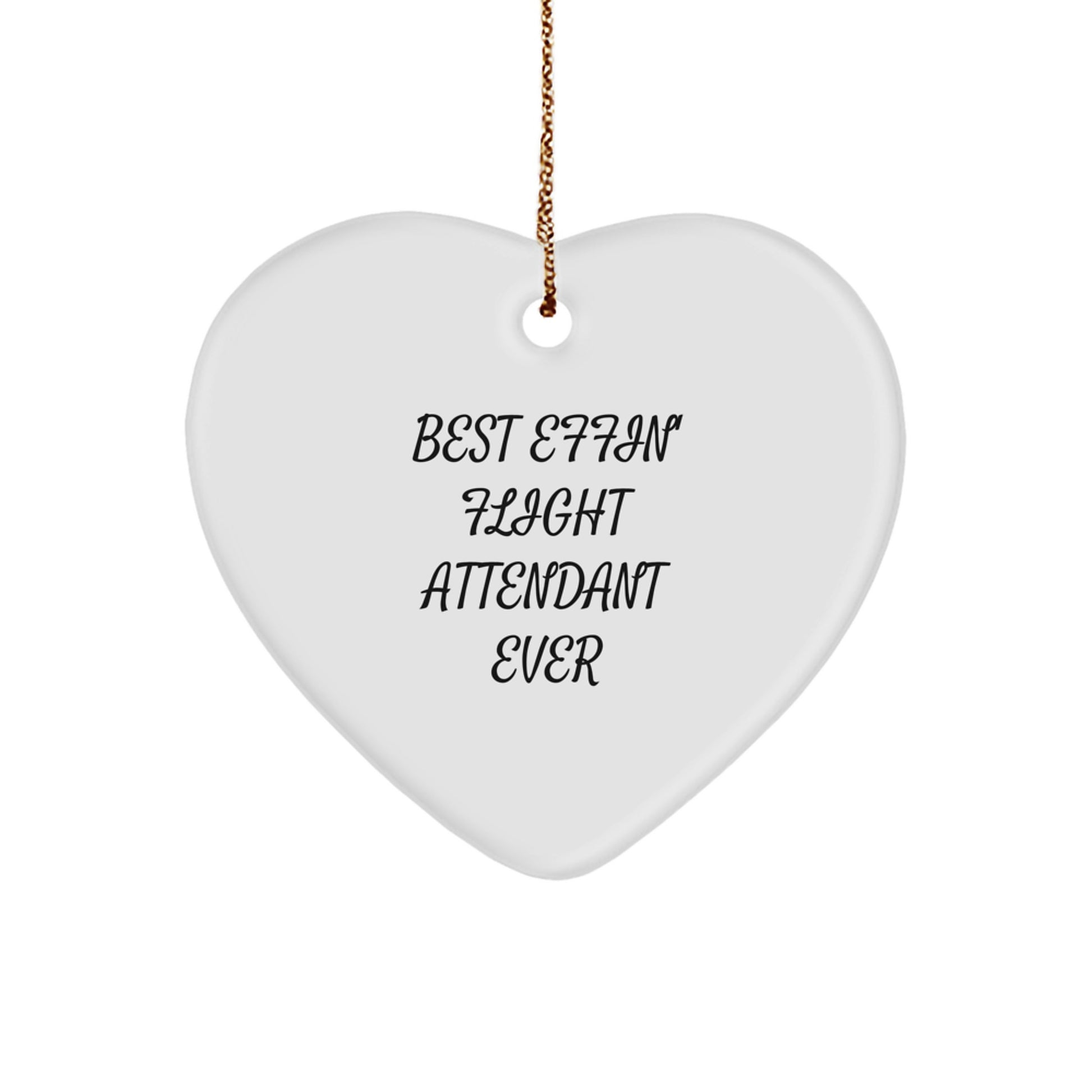Funny Flight Attendant Gifts for Christmas, Best Effin' Heart Ornament for Flight Attendant Friends, Handcrafted MDF Heart Shaped Ornament - Image 1