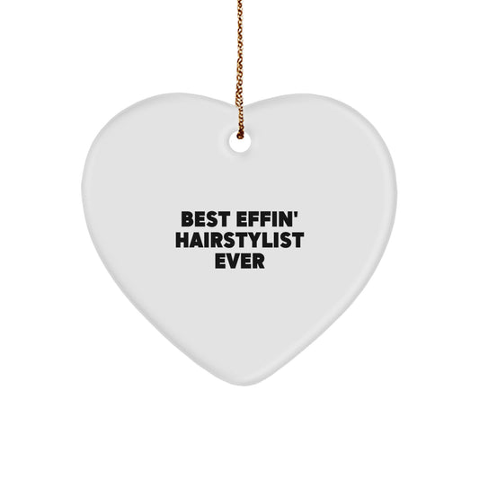 Funny Hairstylist Heart Ornament Gifts for Men, Women, Friends, Coworkers, Family from Best Effin' Hairstylist Ever Christmas Unique Gifts - Image 1