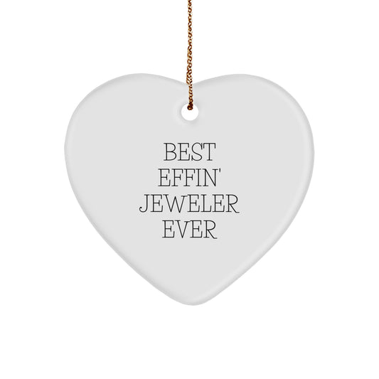 Funny Best Effin' Jeweler Ever Heart Ornament, Gifts for Jeweler, White Heart Shaped, Unique Christmas Unique Gifts from Friends for Jeweler - Image 1