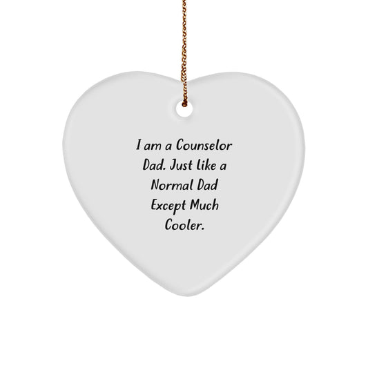 Counselor Dad Gifts from Men - Funny Heart Ornament for Counselor's Christmas, 'I Am A Counselor Dad...' - Image 1