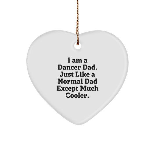 Dancer Dad Gifts for Men, Funny Heart Ornament for Christmas, 'I Am A Dancer Dad' Gifts from Dad to Dancer, Heart-Shaped Ornament for Home Decoration - Image 1