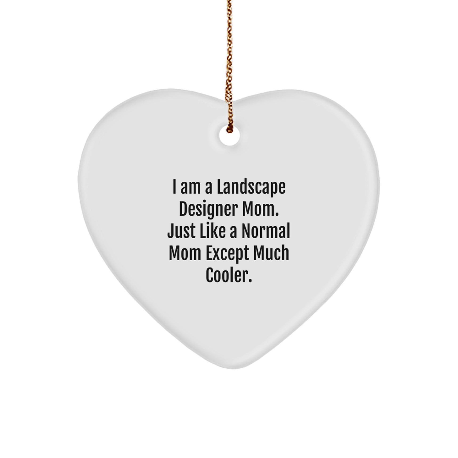 Landscape Designer Gifts, Funny Heart Ornament from Mom, Gifts for Landscape Designers, Christmas Unique Gifts from Family - Image 1