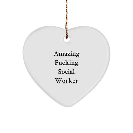 Funny Social Worker Gifts from Friends to Amazing F--king Social Worker Heart Ornament for Christmas - Image 1