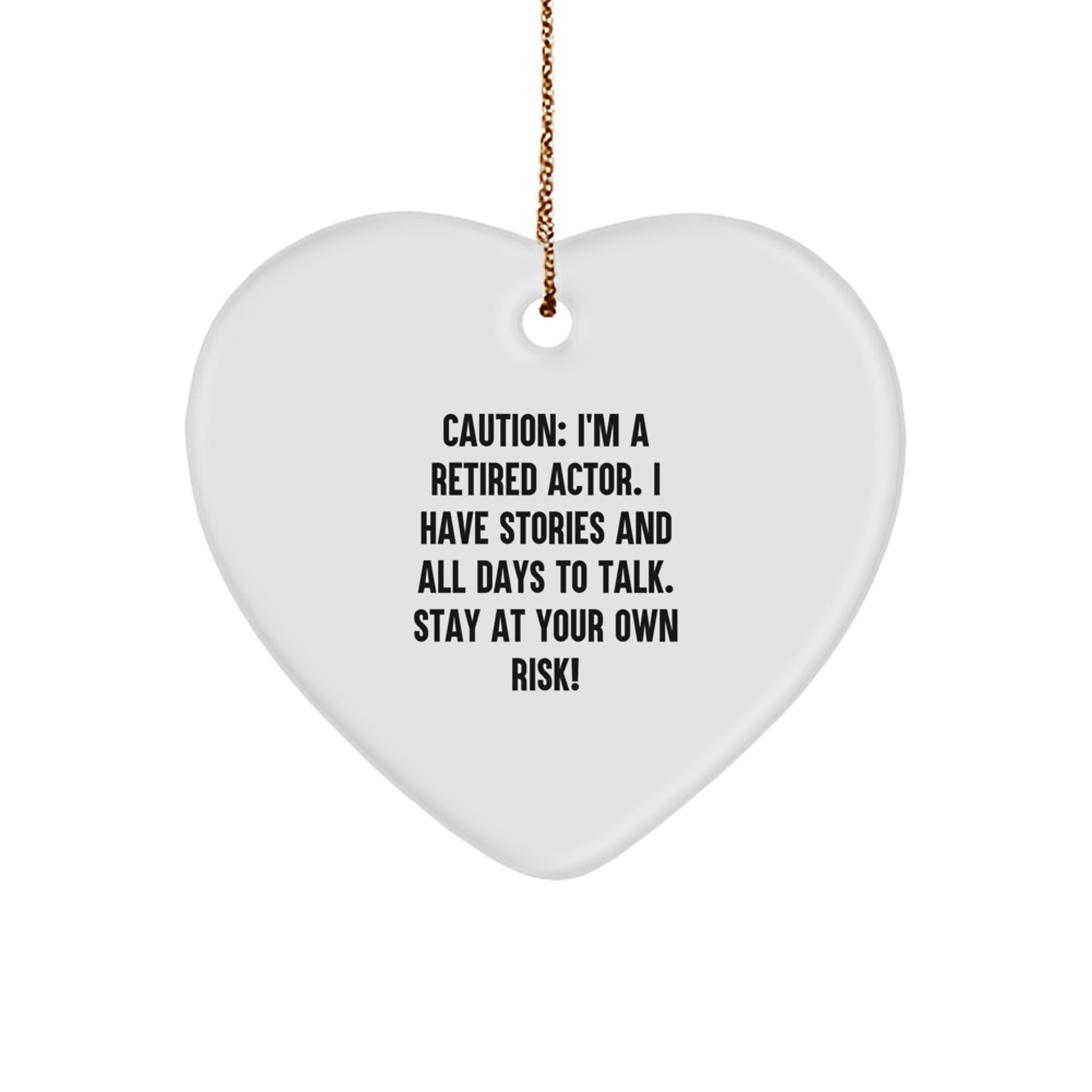 Funny Actor Gifts from Friends - Retired Actor Heart Ornament, White, 2.75" Tall - Gifts for Men, Women, or Coworkers - Image 1