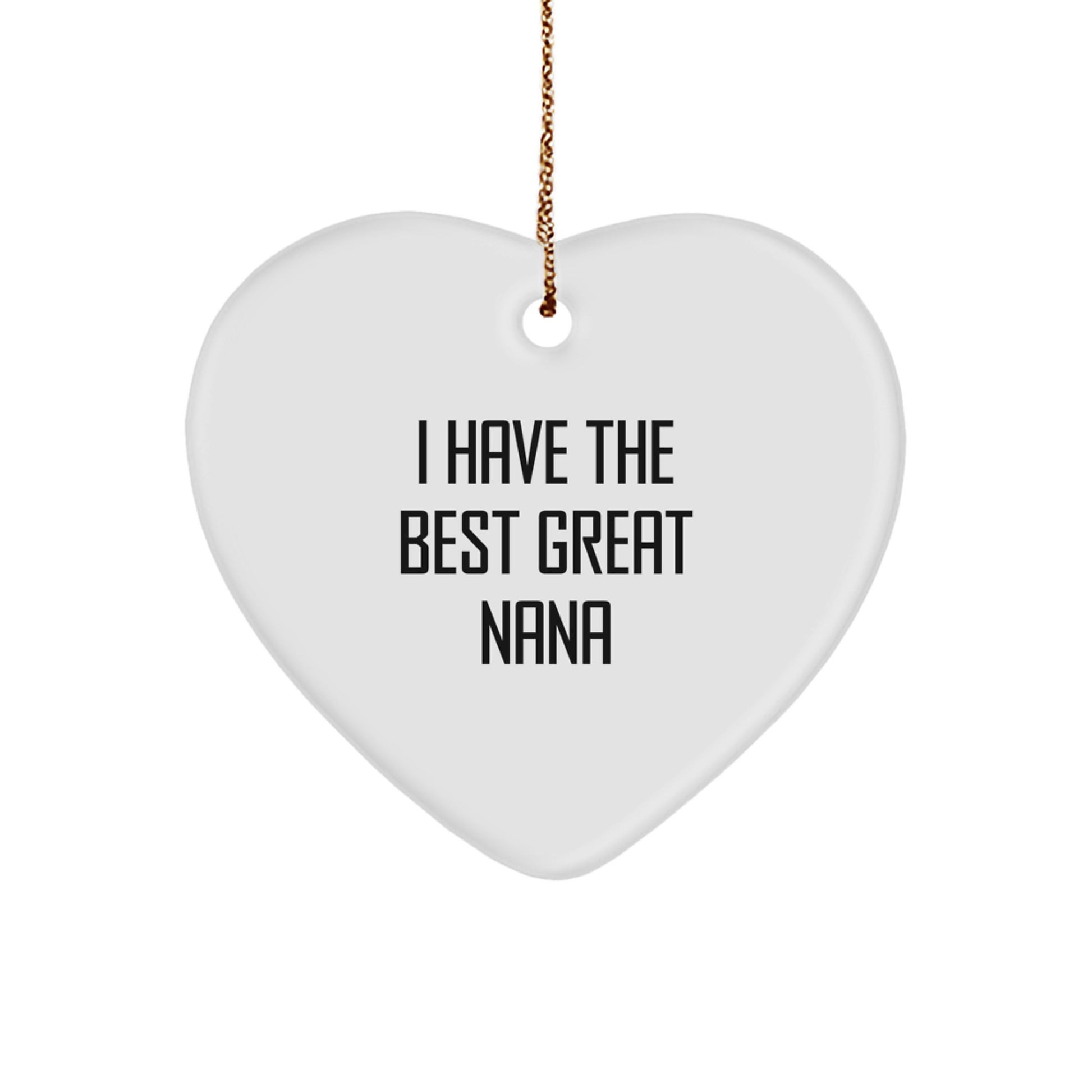 Funny Nana Gifts from Men to Nana, 'I Have The Best Great Nana' Heart Ornament for Christmas, Gifts for Nana - Image 1