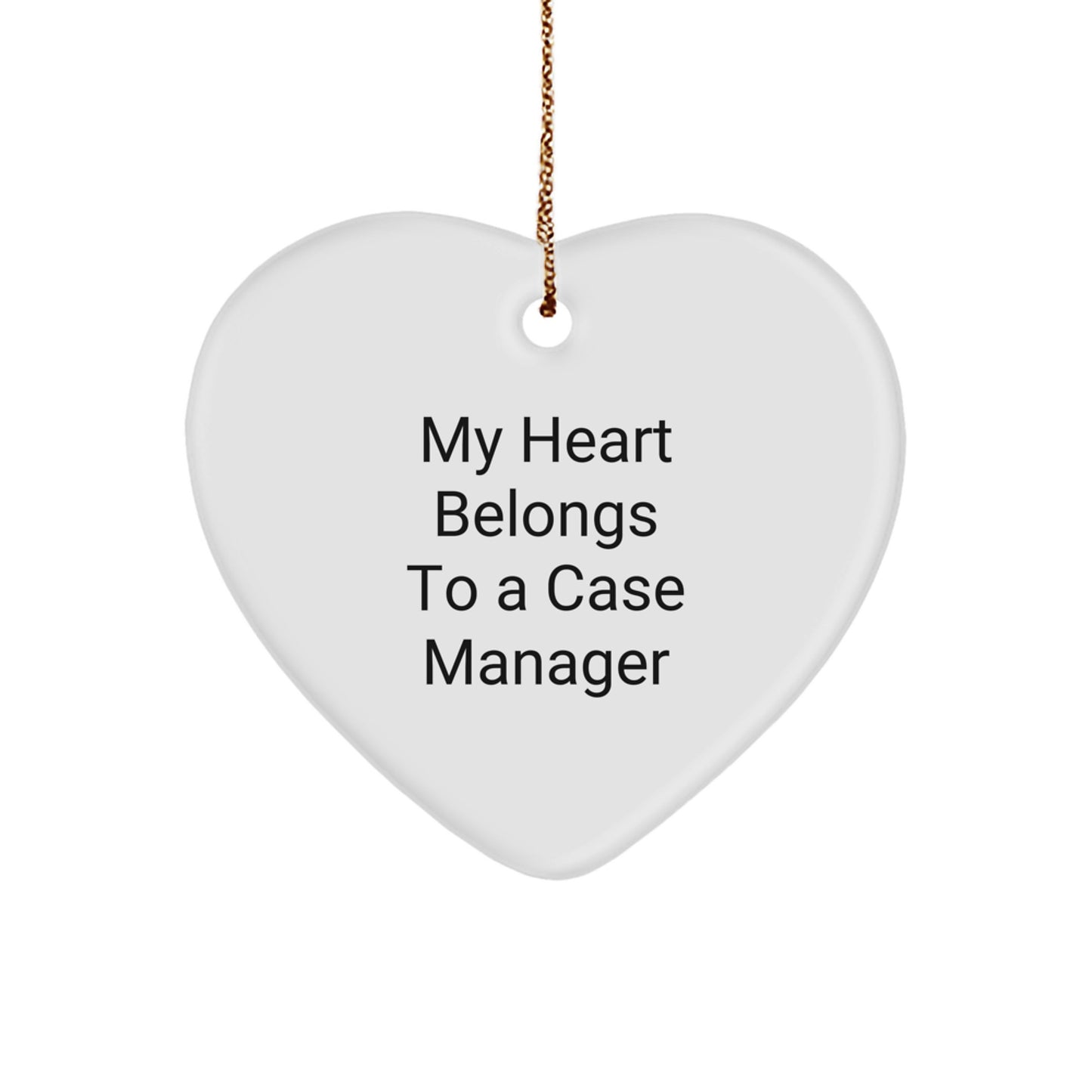Case Manager Gifts from Friends - 'My Heart Belongs To A Case Manager' Heart Ornament for Christmas - Image 1