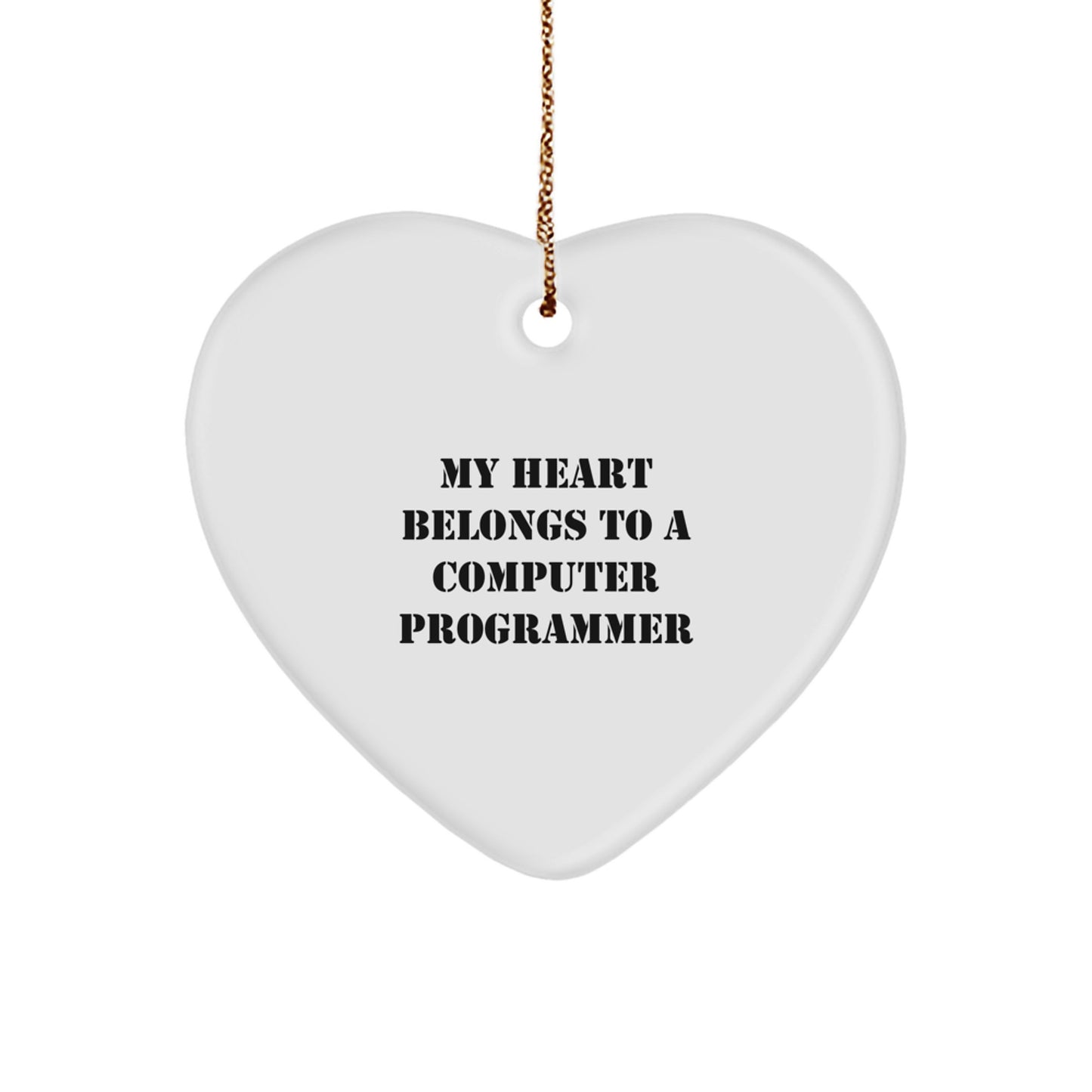 Funny Computer Programmer Gifts for Him or Her - 'My Heart Belongs To A Computer Programmer' Heart Ornament for Christmas - Image 1
