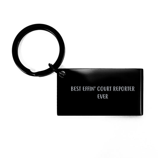 Funny Court Reporter Keychain Gifts from Family for Best Effin' Court Reporter Ever, Inspirational Graduation Unique Court Reporter Accessories - Image 1