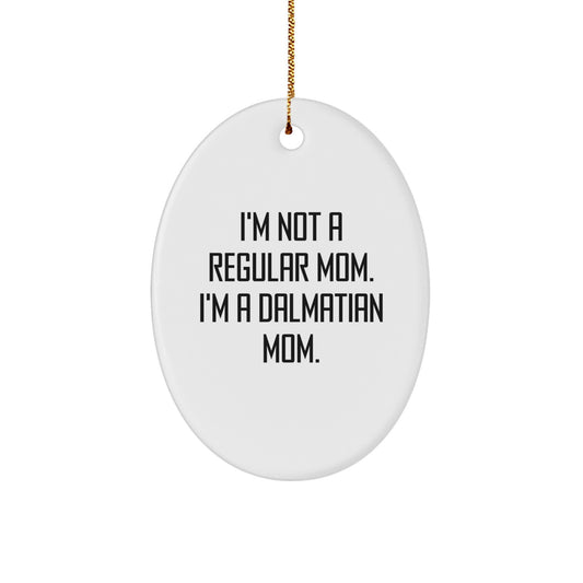 Funny Dalmatian Dog Mom Gifts from Friends for Christmas Oval Ornament - Image 1