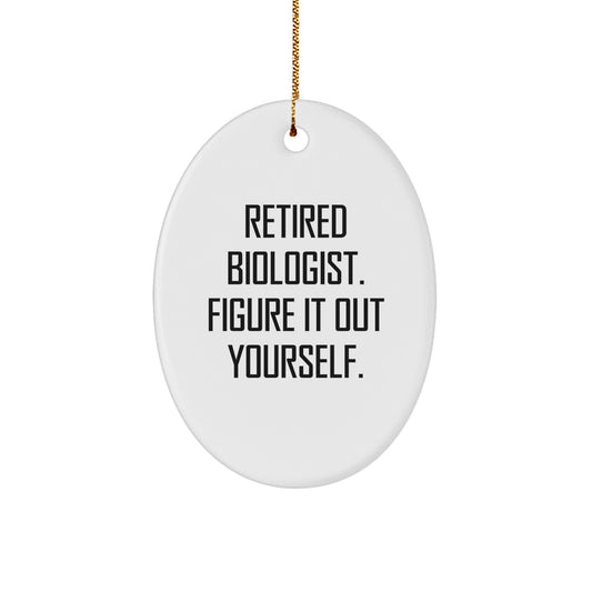 Biologist Gifts: Oval Ornament Quote Figuratively, Gifts from Friends to Coworkers, Christmas Unique - Image 1