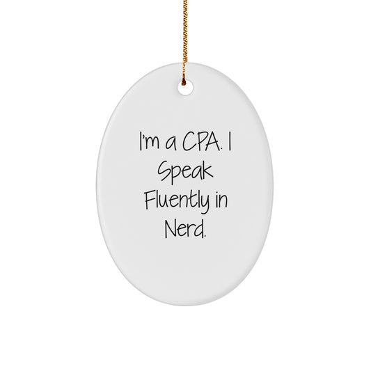 'I Speak Fluently In genius' CPA Gifts, Christmas Oval Ornament, White, Perfect for CPA Friends and Family, Gifts from Men, Gifts for CPA - Image 1